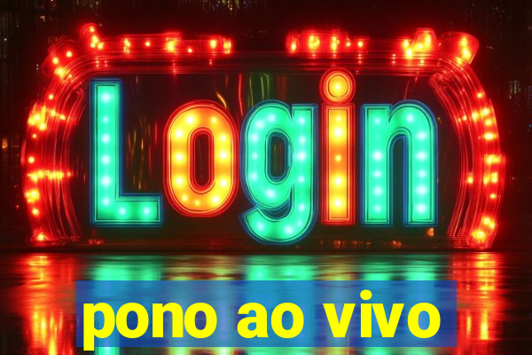 pono ao vivo