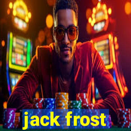 jack frost