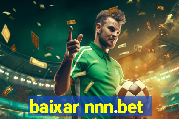 baixar nnn.bet