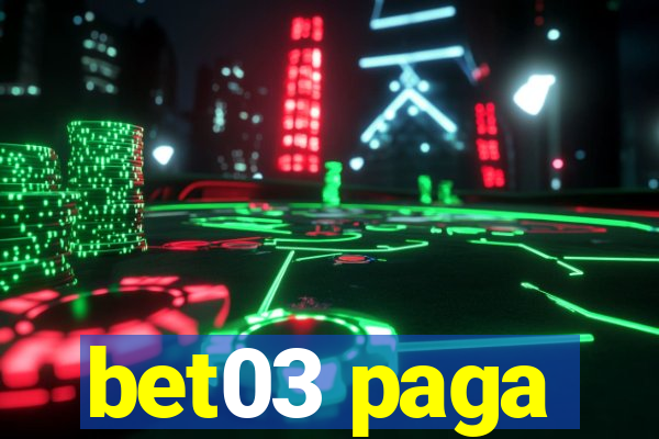 bet03 paga