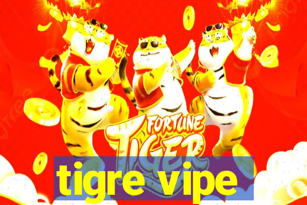 tigre vipe