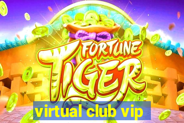 virtual club vip