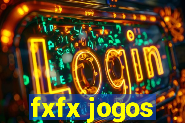 fxfx jogos