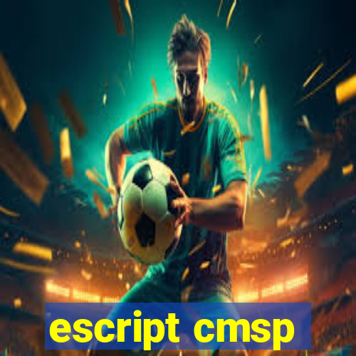 escript cmsp