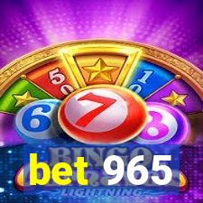 bet 965