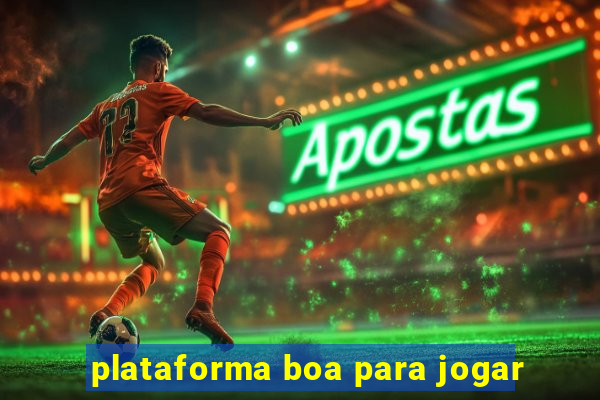 plataforma boa para jogar