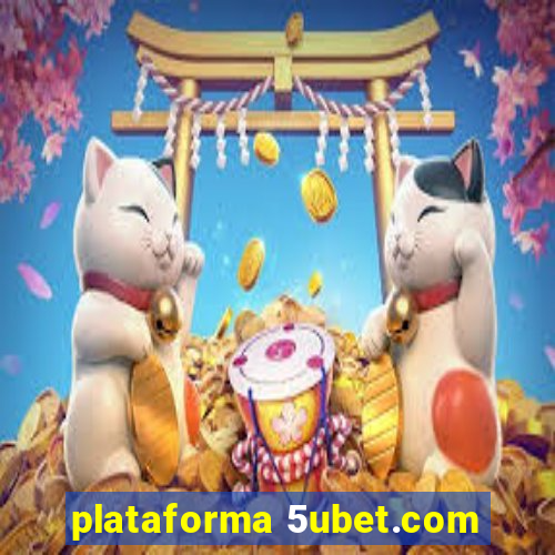 plataforma 5ubet.com