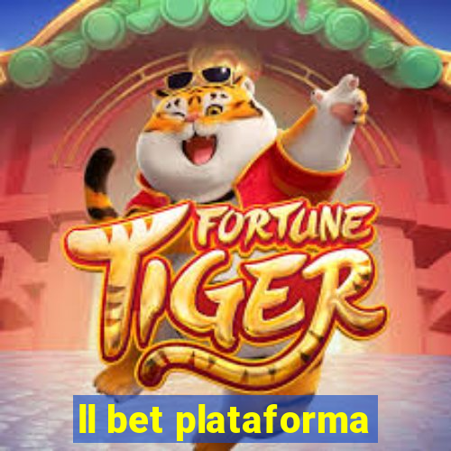 ll bet plataforma