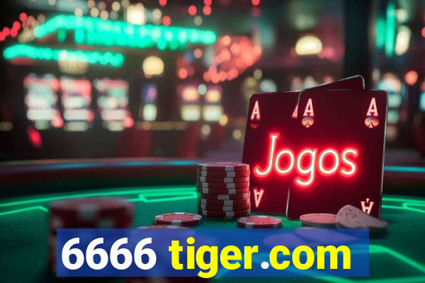 6666 tiger.com