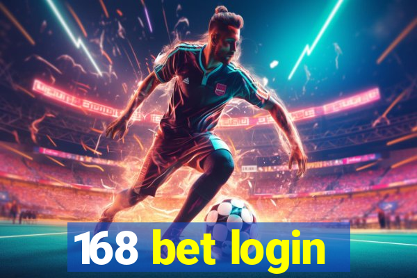 168 bet login