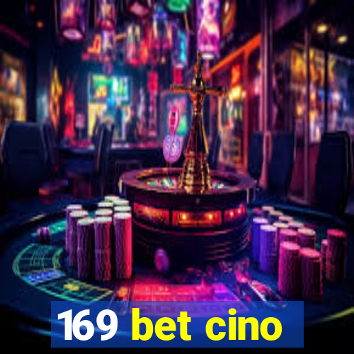 169 bet cino