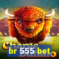 br 555 bet