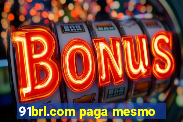 91brl.com paga mesmo