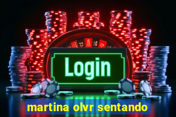 martina olvr sentando