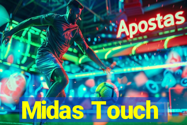 Midas Touch