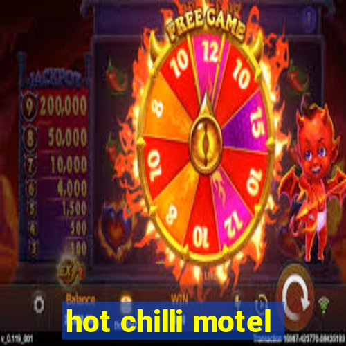 hot chilli motel