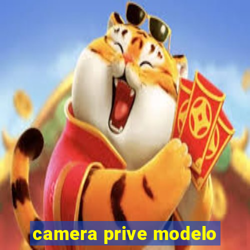 camera prive modelo