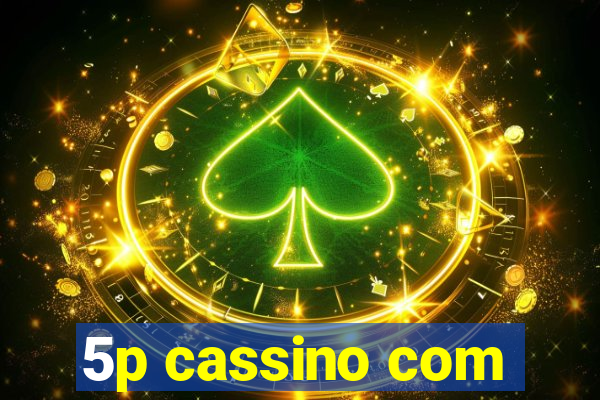 5p cassino com