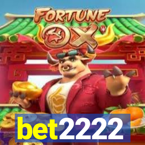 bet2222