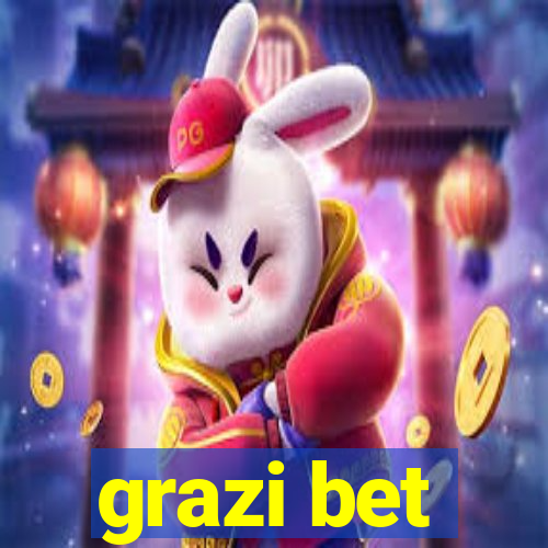 grazi bet