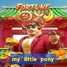 my little pony jogos de vestir