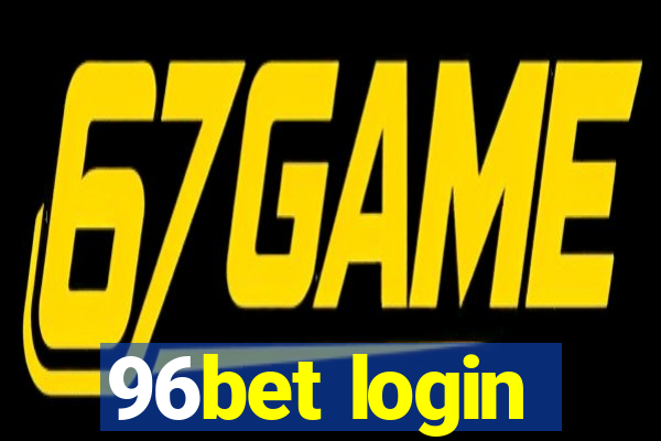 96bet login