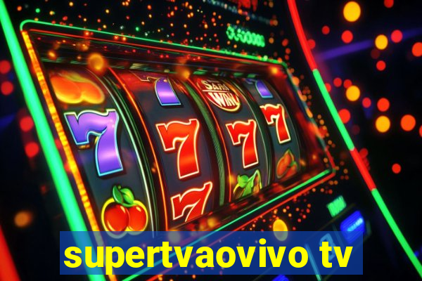 supertvaovivo tv