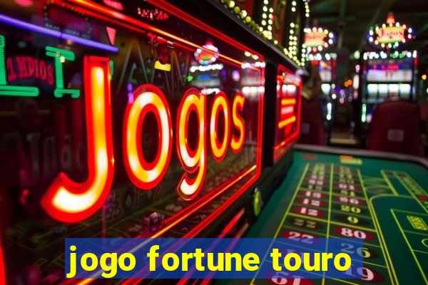 jogo fortune touro