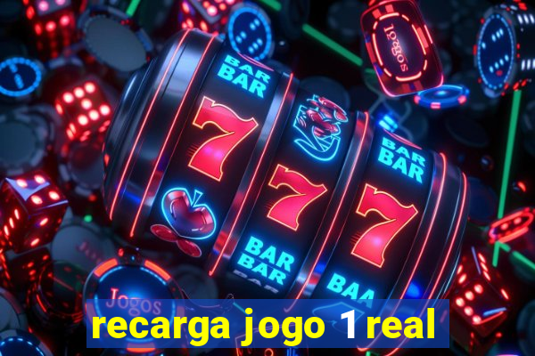 recarga jogo 1 real