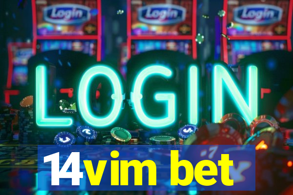 14vim bet