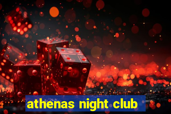 athenas night club