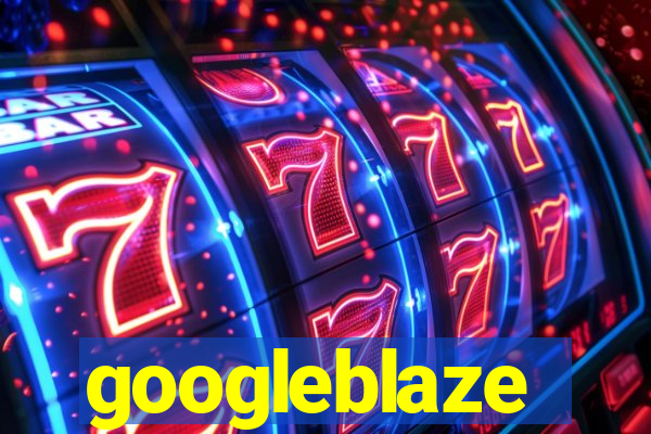 googleblaze