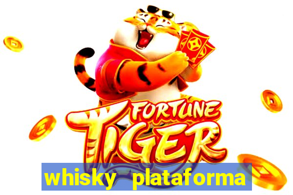 whisky plataforma de jogos