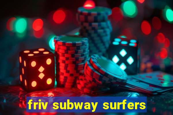 friv subway surfers