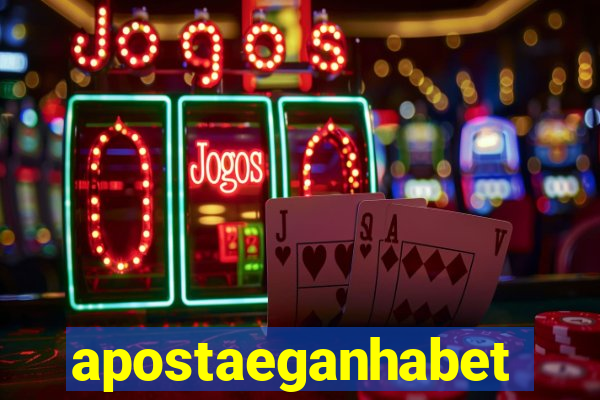 apostaeganhabet