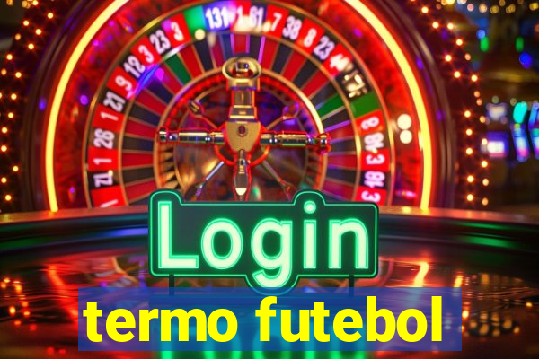 termo futebol