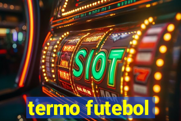 termo futebol