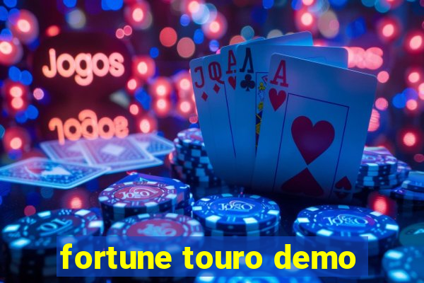 fortune touro demo