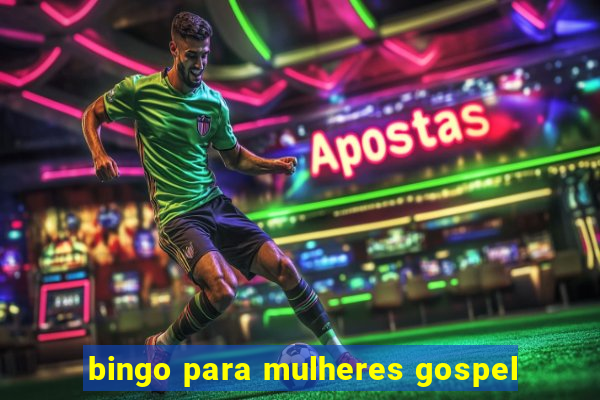 bingo para mulheres gospel