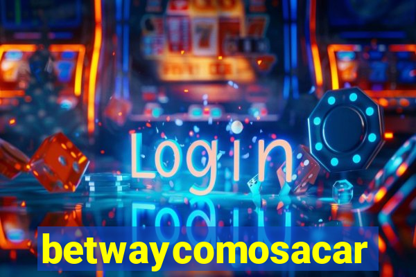 betwaycomosacar