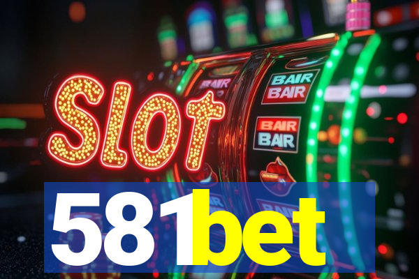 581bet