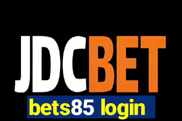 bets85 login