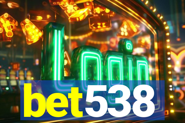 bet538