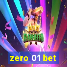 zero 01 bet