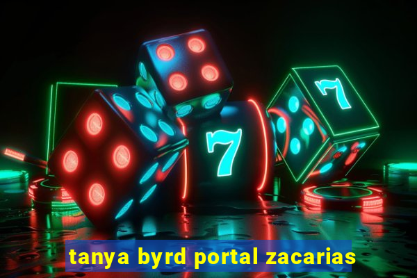 tanya byrd portal zacarias