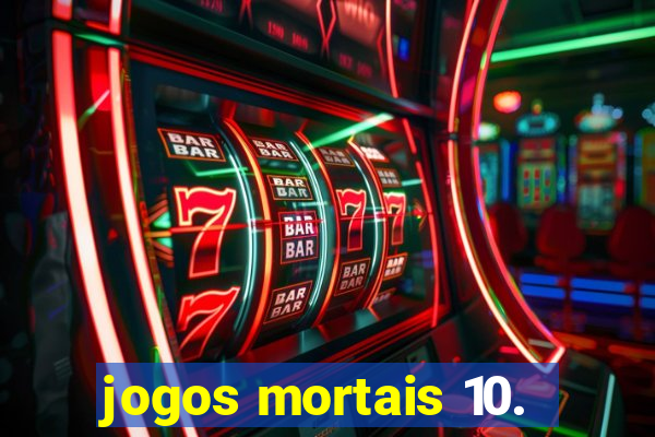 jogos mortais 10.