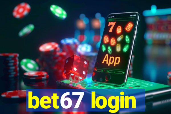 bet67 login