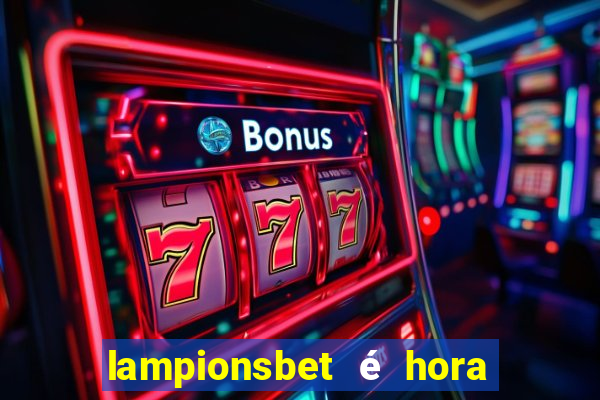 lampionsbet é hora do jogo