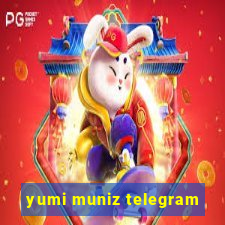 yumi muniz telegram