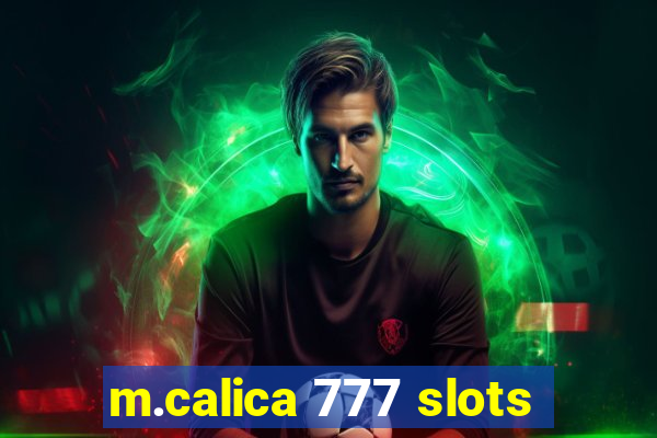 m.calica 777 slots